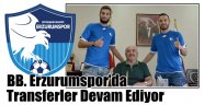 BB Erzurumspor'da Transferler Devam Ediyor