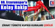 BB. Erzurumspor'un Rakibi Belli Oldu