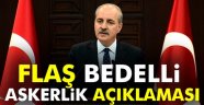 Bedelli Askerlik Geliyor mu?