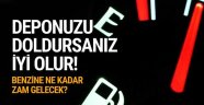 Benzini Yarın Zamlı Alacaksınız!
