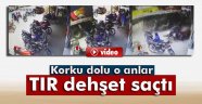 Bir Tır Dehşeti Daha Yaşandı