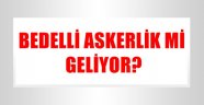 Bomba Bedelli Askerlik Açıklaması!