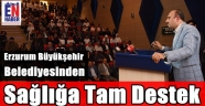Büyükşehir'den Sağlığa Tam Destek