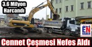 Cennet Çeşmesi Nefes Aldı