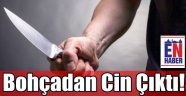 Cin İçin Kendini Bıçakladı