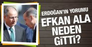 Cumhurbaşkanı Erdoğan'dan Efkan Ala Yorumu