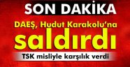 Daeş'ten Hudut Karakolumuza Saldırı