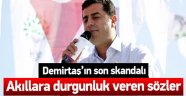Demirtaş'ın Ayarı İyice Bozuldu