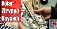 Dolar'ın Yükselişi Sürüyor
