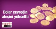 Döviz ve Altın Piyasaları Karıştı