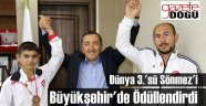 Dünya Üçüncüsü Sönmez'e Büyükşehirden Altın