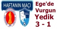 Ege'de Vurgun Yedik!