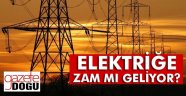 Elektriğe Zam Var mı?