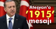 Erdoğan'dan 1915 Mesajı