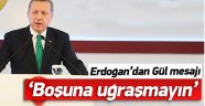 Erdoğan'dan Net Mesaj