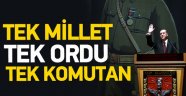 Erdoğan'dan Tek Ordu, Tek Komutan Vurgusu
