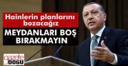 Erdoğan'dan Vatandaşlara Çağrı