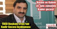 Ertaş'tan Kadir Gecesi Yorumu