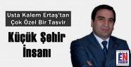 Ertaş'tan Küçük Şehir İnsanı Tasviri