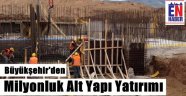 Erzurum Büyükşehir Alt Yapıyı Yeniliyor