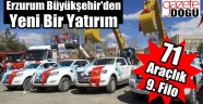 Erzurum Büyükşehir'den 71 Araçlık Dev Filo