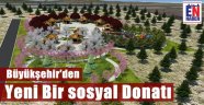 Erzurum Büyükşehir'den Yeni Bir Sosyal Donatı
