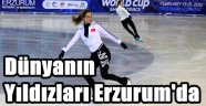 Erzurum Dünya Yıldızlarını Konuk Ediyor