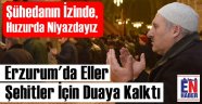 Erzurum'da Çanakkale Şehitleri Dualarla Anıldı