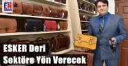 ESKER Deri Hedef Büyüttü