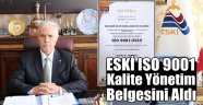 ESKİ Başarısını ISO 9001 İle Taçlandırdı