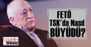 FETÖ'nün TSK Yapılanma İddianamesi