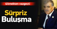Gül'den Sürpriz Katılım