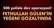Gülen'in Yeğeni Gözaltında
