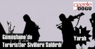 Gümüşhane'de Terör Saldırısı