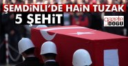 Hainlerden Kahpe Pusu, 5 Şehit!