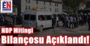 HDP Mitingi Bilançosu Ağır Oldu