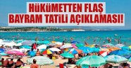 Hükümetten Bayram Tatili Açıklaması