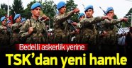 Hükumetten Bedelli Askerlik Açıklaması
