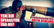 İbrahim Kalın'dan Operasyon Sinyali