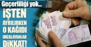 İşten Ayrılanlar Bu Habere Dikkat