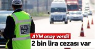 Kaçana 2 Bin Lira Ceza!