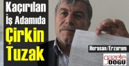 Kaçırılan İş Adamına Çirkin Tuzak