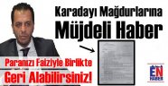 Karadayı Mağdurlarına Yeni Umut