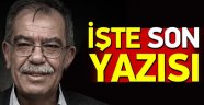 Karakaya'nın son Yazısı