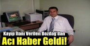 Kayıp İlanı Verilen Bozdağ'dan Acı Haber!