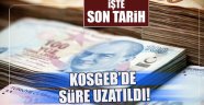 KOSGEB Faizsiz Kredi Başvuru Tarihini Uzattı