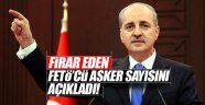 Kurtulmuş, Firari sayısını Açıkladı