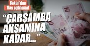 Maliye Bakanı Ağbal'dan Son Gün Uyarısı