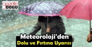 Meteoroloji'den Dolu ve Fırtına Uyarısı