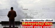 Meteorolojiden Sağanak Yağış Uyarısı
